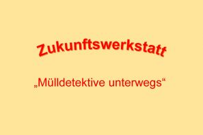 Mülldetektive